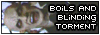 Boils & Blinding Torment