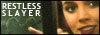 Restless Slayer